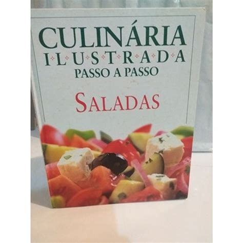 Livro Culin Ria Ilustrada Passo A Passo Saladas Capa Dura Livro