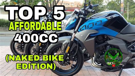 TOP 5 AFFORDABLE 400CC EXPRESSWAY LEGAL MOTORCYCLE NAKED BIKE EDITION