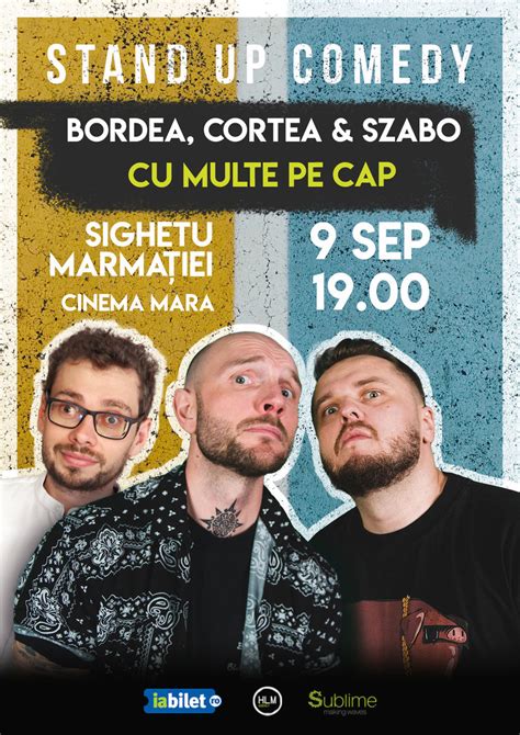 Bilete Sighetu Marmatiei Stand Up Comedy Cu Bordea Cortea Si Paul