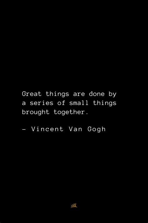 Top 34 Vincent Van Gogh Quotes about Life, Love, and Art