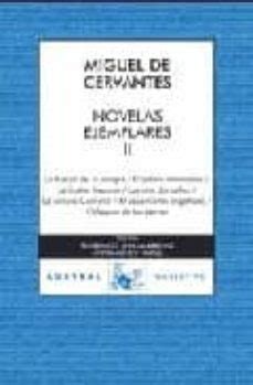 Novelas Ejemplares Ii Miguel De Cervantes Saavedra Casa Del Libro