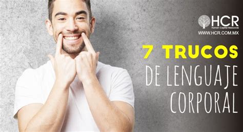 7 Trucos De Lenguaje Corporal Blog HCR HUMAN CAPITAL RESOURCES