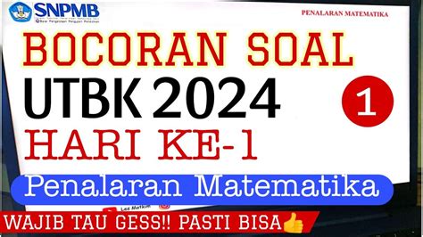 Bocoran Soal Utbk Hari Pertama Gelombang Penalaran Matematika