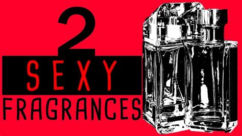 2 Sexy Fragrances For Men Youtube