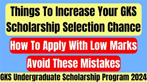 Apply With Low Marks For GKS Undergraduate Scholarship 2024 Things To