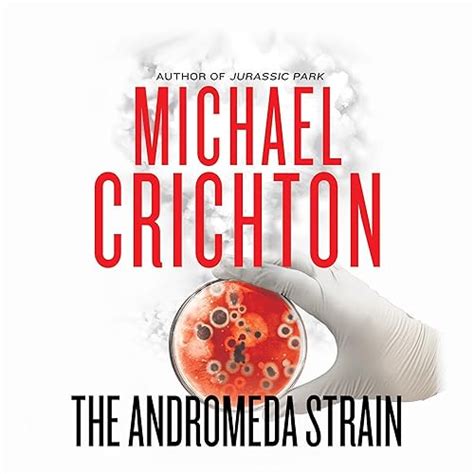 The Andromeda Strain Audible Audio Edition Michael