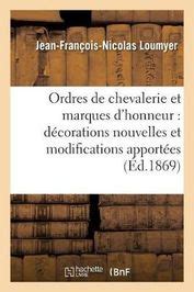 Ordres De Chevalerie Et Marques D Honneur D Corations Nouvelles Et