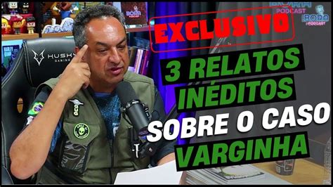 3 RELATOS INÉDITOS SOBRE O CASO VARGINHA YouTube