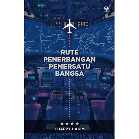 Jual Buku Rute Penerbangan Pemersatu Bangsa By Chappy Hakim Jakarta