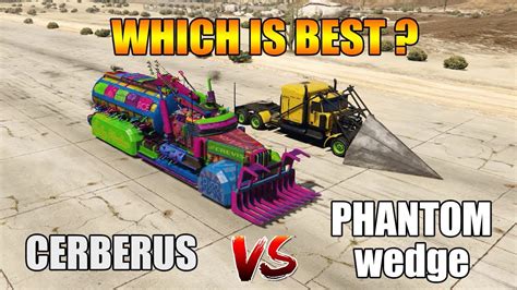 Gta Online Cerberus Vs Phantom Wedge Which Is Best Youtube