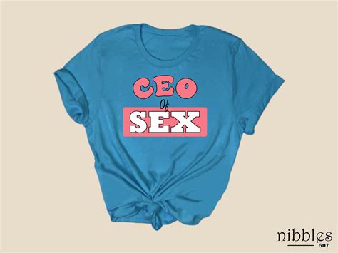 Ceo Of Sex T Shirt Funny Humorous Shirt Humorous T Shirt Etsy