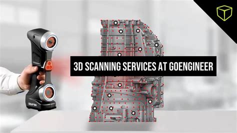 The Complete Guide To 3D Scanning Services At GoEngineer Webinar