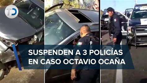 Policía De Izcalli Suspende A 3 Policías Involucrados Por Caso Octavio