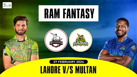 Lahore Vs Multan Dream11 Team LAH Vs MUL Fantasy Prediction PSL