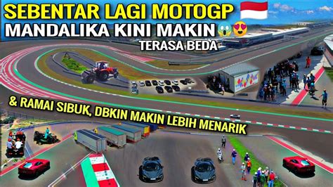 Nah Ini Sirkuit Mandalika Terbaru Jelang Motogp Kali Ini Beginilah