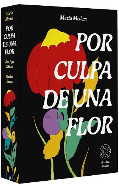 Por Culpa De Una Flor Medem Mar A Sinopsis Del Libro Rese As