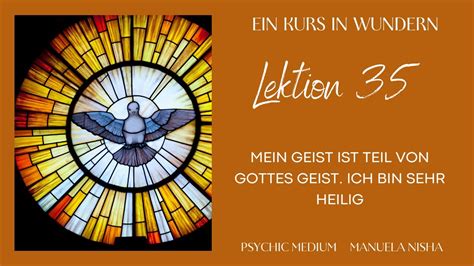 Tageslektion 35 Mein Geist Ist Teil Von Gottes Geist Ich Bin Sehr