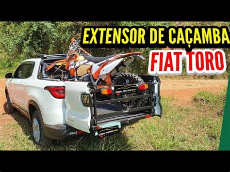 EXTENSOR CAÇAMBA FIAT TORO COMO CARREGAR MOTO NA FIAT TORO YouTube