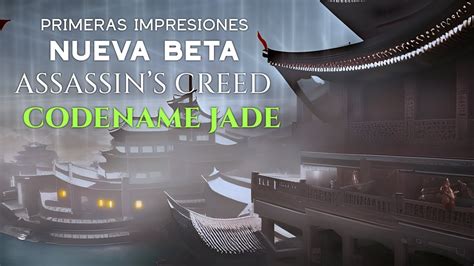 PRIMERAS IMPRESIONES A La NUEVA Beta De Assassin S Creed JADE YouTube