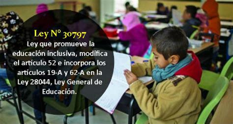 Ley N 30797 Ley que promueve la educación inclusiva modifica el