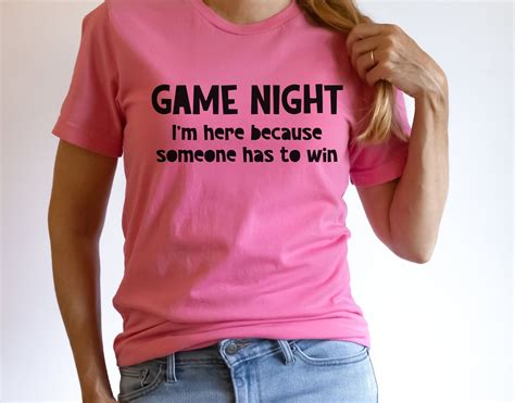 Game Night Im Here Because Someone Has To Win T Shirt Funny Board Game