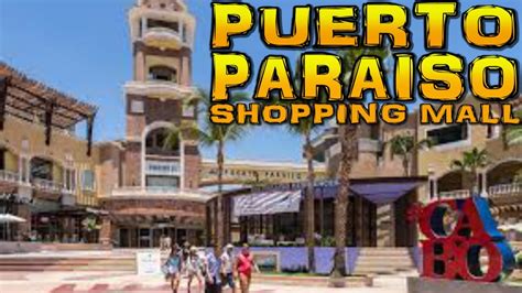 PUERTO PARAISO Shopping Mall Cabo San Lucas Mexico 4k YouTube