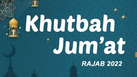 Teks Khutbah Jumat Singkat Di Bulan Rajab Fokus Perbaiki Kualitas