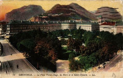 Grenoble La Place Victor Hugo Les Forts Et Le Saint Eynard