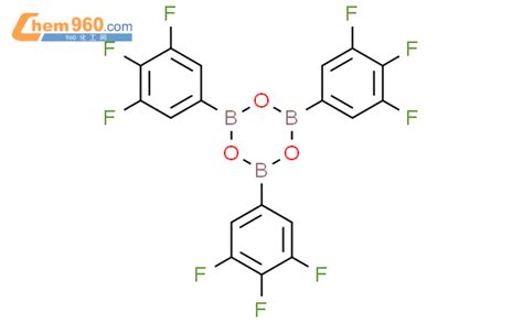 223440 94 6246 三345 三氟苯基硼嗪cas号223440 94 6246 三345 三氟苯基硼嗪