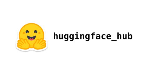 Huggingface Hub README Md At Main Huggingface Huggingface Hub GitHub