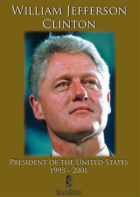 William Jefferson Clinton President Of The United States