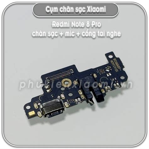 Cụm Chân Sạc Mic Cổng Tai Nghe Redmi Note 8 Pro