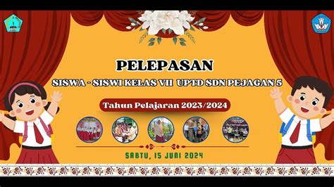 Pelepasan Siswa Kelas 6 UPTD SDN Pejagan 5 Tahun Ajaran 2023 2024 YouTube