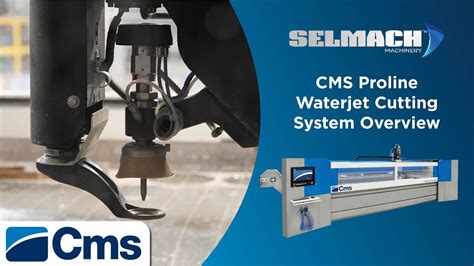 Cms Proline Waterjet Cutting System Overview Youtube