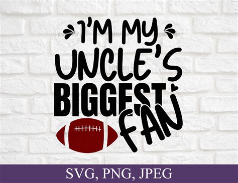 I M My Uncle S Biggest Fan Svg American Football Etsy