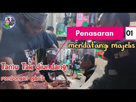 Part Kedatangan Rombongan Ghoib Ghoib Tamu Tak Diundang Ll Dzikir