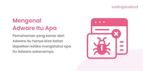 Adware Adalah Pengertian Ciri Ciri Dan Cara Menghindarinya