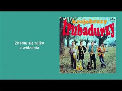 Trubadurzy Znamy się tylko z widzenia Official Audio YouTube