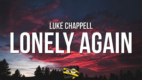 Bangers Only Luke Chappell Lonely Again Official Lyric Video