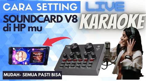 CARA PASANG SOUNDCARD V8 UNTUK LIVE KARAOKE DI HP 2022 SUARA JERNIH