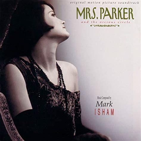 Mrs Parker And The Vicious Circle Original Motion Picture Soundtrack Mark Isham