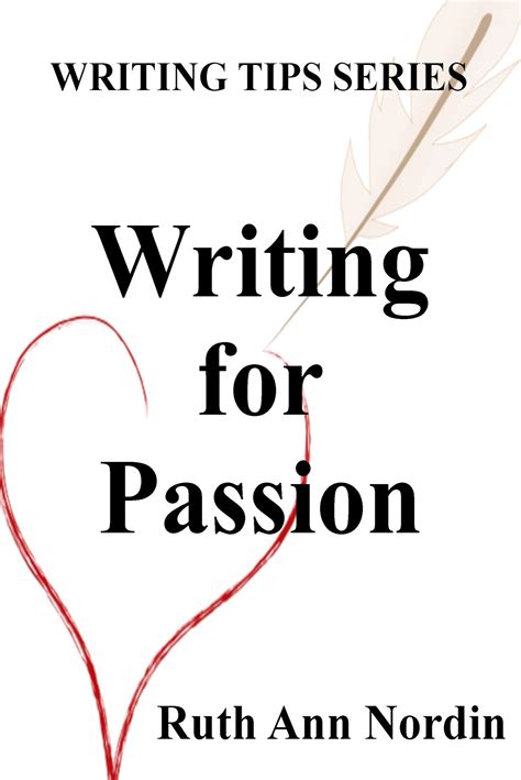 Writing For Passion Ebook Is Now Available Ruth Ann Nordins Author Blog