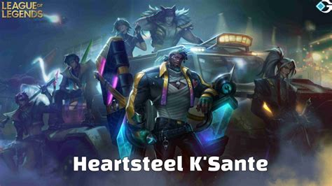 Heartsteel Ksante Skin Splash Art Release Date And More Gameriv