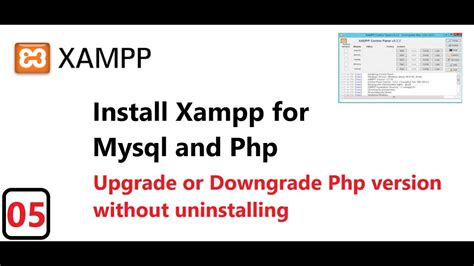 05 How To Upgrade Php Version In Xampp Install Xampp In Windows