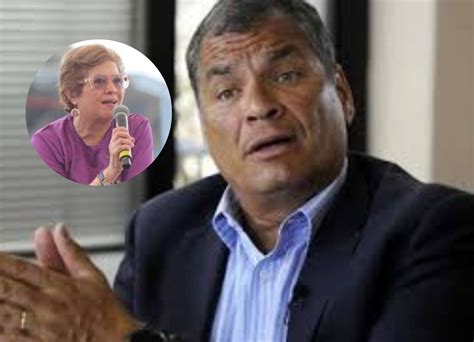 Ecuador Ministra De Trabajo Denuncia Al Expresidente Rafael Correa Por