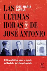 Las Ltimas Horas De Jos Antonio