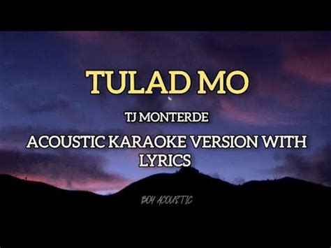 Tulad Mo By Tj Monterde Acoustic Karaoke Version With Lyrics Youtube