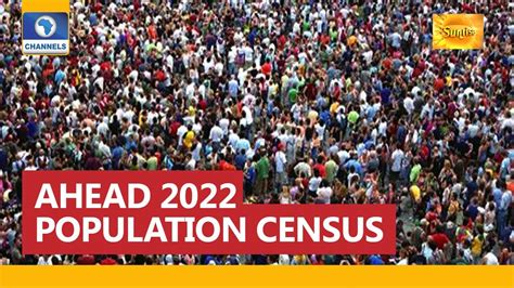 Focus On Preparations Ahead Of 2022 Population Census Youtube