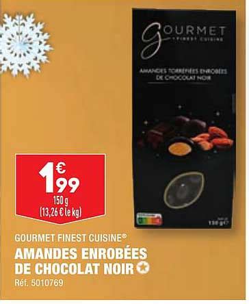 Promo Gourmet Finest Cuisine Amandes Enrob Es De Chocolat Noir Chez