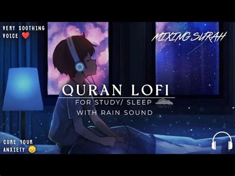 Lofi Quran Quran For Sleep Study Sessions Relaxing Quran Surah